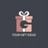 Your Gift Ideas